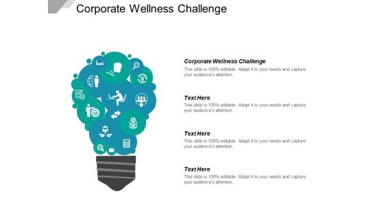 Corporate Wellness Challenge Ppt PowerPoint Presentation Ideas Design Ideas Cpb