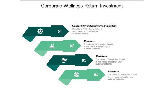 Corporate Wellness Return Investment Ppt PowerPoint Presentation Pictures Good Cpb