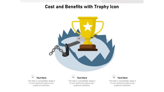 Cost And Benefits With Trophy Icon Ppt PowerPoint Presentation Outline Layouts PDF