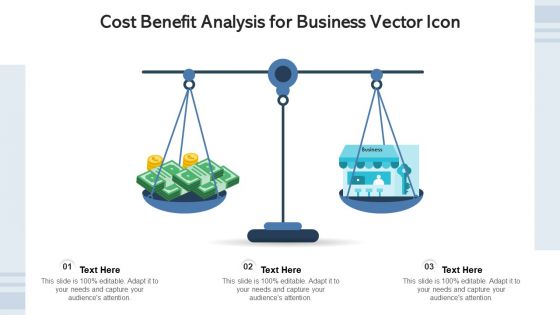 Cost Benefit Analysis For Business Vector Icon Ppt Pictures Elements PDF