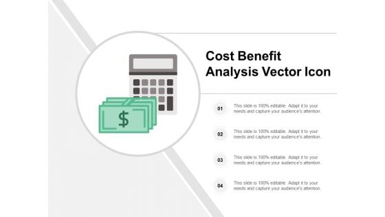Cost Benefit Analysis Vector Icon Ppt PowerPoint Presentation Icon Designs