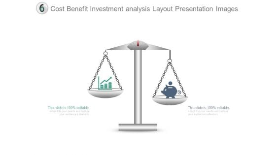 Cost Benefit Investment Analysis Layout Presentation Images