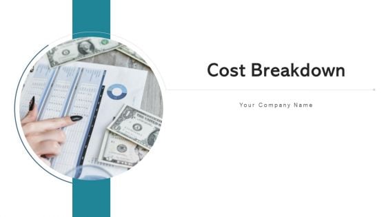 Cost Breakdown Human Resource Ppt PowerPoint Presentation Complete Deck With Slides