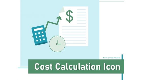 Cost Calculation Icon Business Operations Ppt PowerPoint Presentation Complete Deck