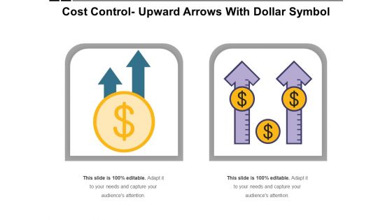 Cost Control Upward Arrows With Dollar Symbol Ppt PowerPoint Presentation Model Images PDF