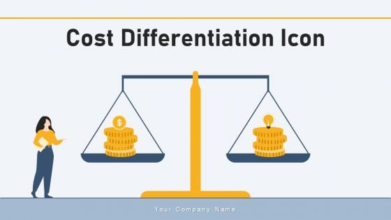 Cost Differentiation Icon Supplier Price Ppt PowerPoint Presentation Complete Deck With Slides