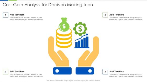 Cost Gain Analysis For Decision Making Icon Ppt PowerPoint Presentation Gallery Topics PDF