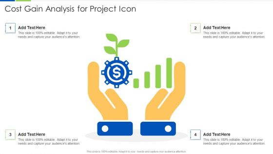 Cost Gain Analysis For Project Icon Ppt PowerPoint Presentation File Slideshow PDF