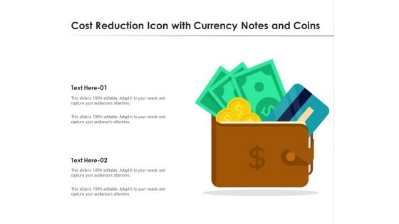 Cost Reduction Icon With Currency Notes And Coins Ppt PowerPoint Presentation File Outline PDF