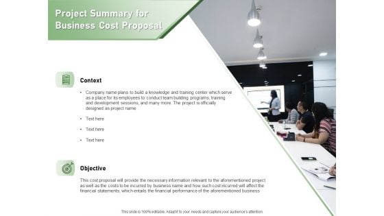 Cost Savings To A Company Project Summary For Business Cost Proposal Ideas PDF
