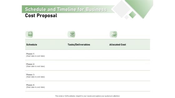 Cost Savings To A Company Schedule And Timeline For Business Cost Proposal Structure PDF