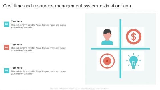 Cost Time And Resources Management System Estimation Icon Topics PDF