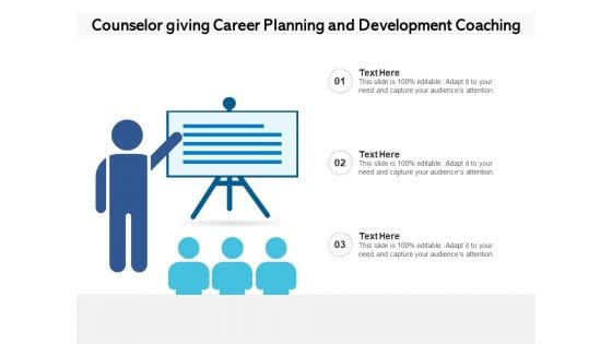 Counselor Giving Career Planning And Development Coaching Ppt PowerPoint Presentation Gallery Show PDF