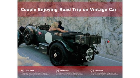 Couple Enjoying Road Trip On Vintage Car Ppt PowerPoint Presentation Summary Example File PDF Couple Enjoying Road Trip On Vintage Car Ppt PowerPoint Presentation Summary Example File PDF