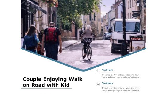 Couple Enjoying Walk On Road With Kid Ppt Powerpoint Presentation Layouts Aids Pdf