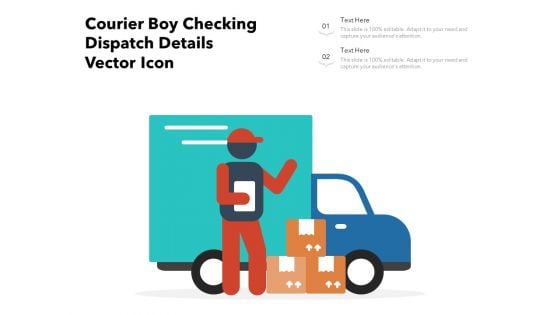 Courier Boy Checking Dispatch Details Vector Icon Ppt PowerPoint Presentation Inspiration Picture PDF