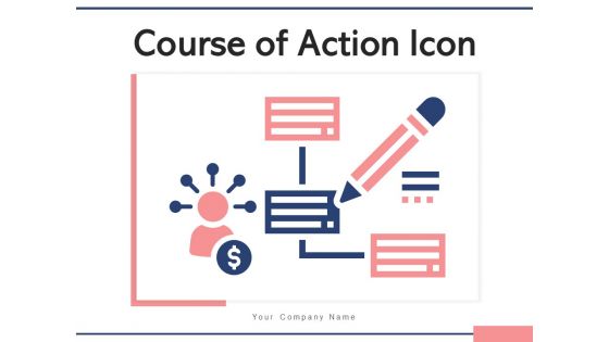 Course Of Action Icon Product Development Ppt PowerPoint Presentation Complete Deck
