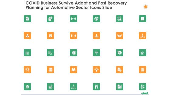 Covid Business Survive Adapt And Post Recovery Planning For Automotive Sector Icons Slide Ppt Styles Slide Download PDF