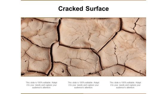 Cracked Surface Ppt PowerPoint Presentation Graphics