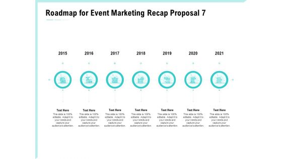 Craft The Perfect Event Proposal Roadmap For Event Marketing Recap Proposal 2015 To 2021 Template PDF