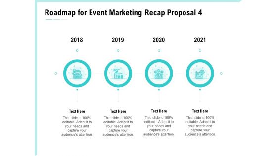 Craft The Perfect Event Proposal Roadmap For Event Marketing Recap Proposal 2018 To 2021 Graphics PDF