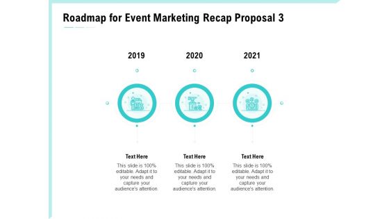 Craft The Perfect Event Proposal Roadmap For Event Marketing Recap Proposal 2019 To 2021 Inspiration PDF Craft The Perfect Event Proposal Roadmap For Event Marketing Recap Proposal 2019 To 2021 Inspiration PDF