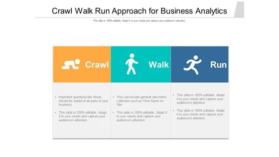 Crawl Walk Run Approach For Business Analytics Ppt PowerPoint Presentation Gallery Layout PDF