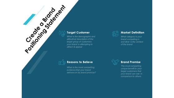 Create A Brand Positioning Statement Ppt PowerPoint Presentation Infographics Professional Create A Brand Positioning Statement Ppt PowerPoint Presentation Infographics Professional