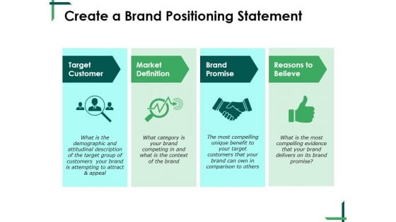Create A Brand Positioning Statement Ppt PowerPoint Presentation Show Graphics Tutorials