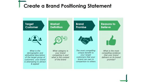 Create A Brand Positioning Statement Ppt PowerPoint Presentation Show Graphics Tutorials Create A Brand Positioning Statement Ppt PowerPoint Presentation Show Graphics Tutorials