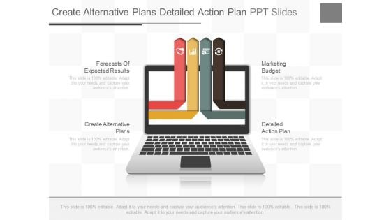 Create Alternative Plans Detailed Action Plan Ppt Slides