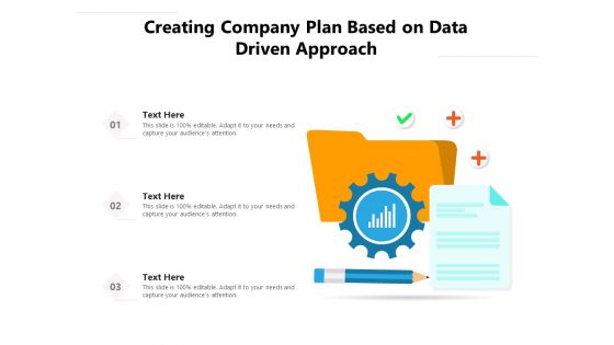 Creating Company Plan Based On Data Driven Approach Ppt PowerPoint Presentation Icon Diagrams PDF