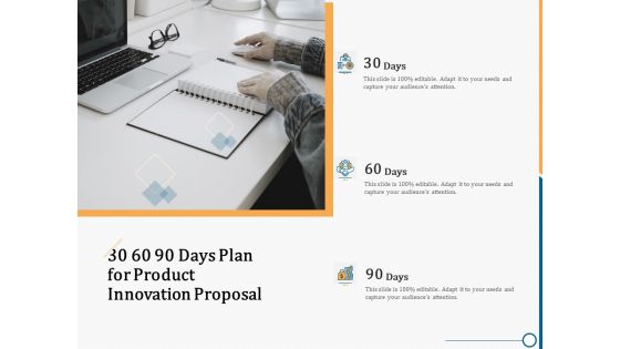 Creating Innovation Commodity 30 60 90 Days Plan For Product Innovation Proposal Background PDF