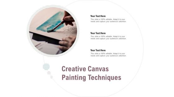 Creative Canvas Painting Techniques Ppt PowerPoint Presentation Ideas Graphic Tips