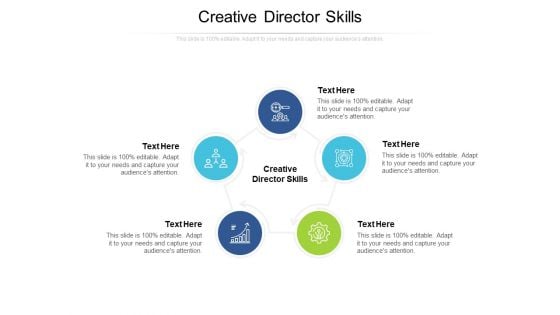 Creative Director Skills Ppt PowerPoint Presentation Styles Smartart Cpb