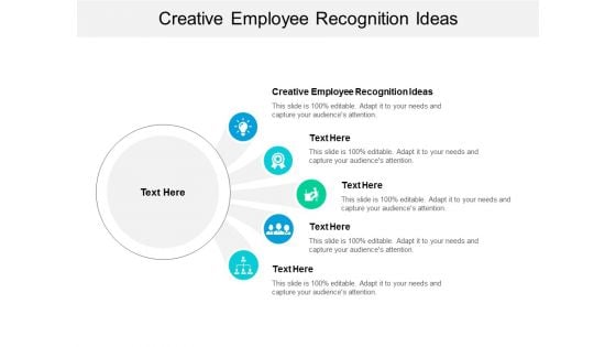 Creative Employee Recognition Ideas Ppt PowerPoint Presentation Model Influencers Cpb