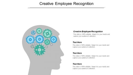 Creative Employee Recognition Ppt PowerPoint Presentation Summary Skills Cpb