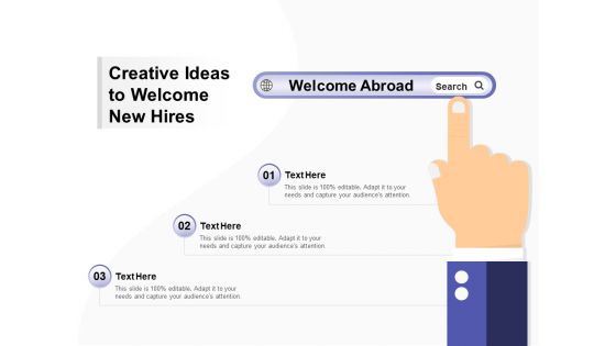 Creative Ideas To Welcome New Hires Ppt PowerPoint Presentation Inspiration Objects PDF