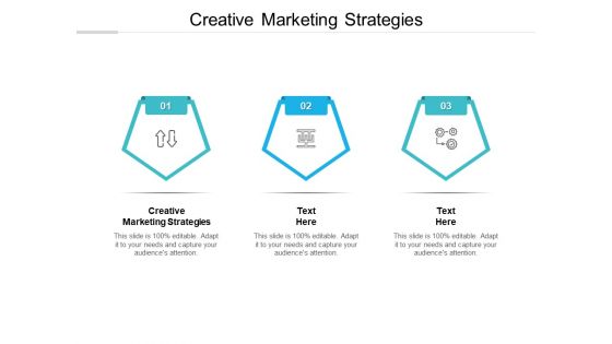 Creative Marketing Strategies Ppt PowerPoint Presentation Styles Topics Cpb