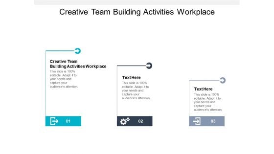 Creative Team Building Activities Workplace Ppt PowerPoint Presentation Infographics Gridlines Cpb