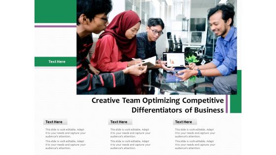 Creative Team Optimizing Competitive Differentiators Of Business Ppt PowerPoint Presentation File Slides PDF