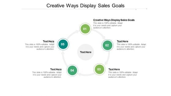 Creative Ways Display Sales Goals Ppt PowerPoint Presentation Outline Icons Cpb