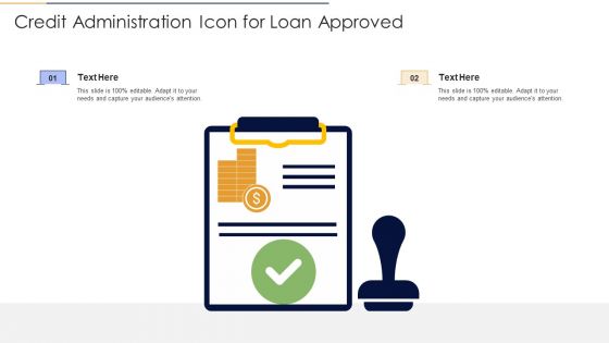 Credit Administration Icon For Loan Approved Formats PDF
