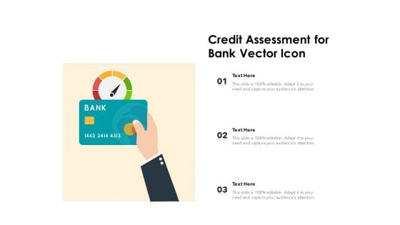 Credit Assessment For Bank Vector Icon Ppt PowerPoint Presentation Infographic Template Picture PDF