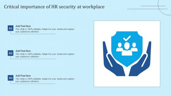 Critical Importance Of HR Security At Workplace Demonstration PDF