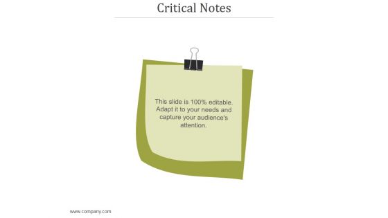 Critical Notes Ppt PowerPoint Presentation Samples
