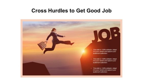 Cross Hurdles To Get Good Job Ppt PowerPoint Presentation Visual Aids Ideas