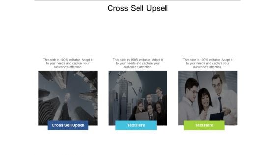 Cross Sell Upsell Ppt PowerPoint Presentation Infographic Template Diagrams Cpb