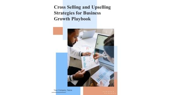 Cross Selling And Upselling Strategies For Business Growth Playbook Template