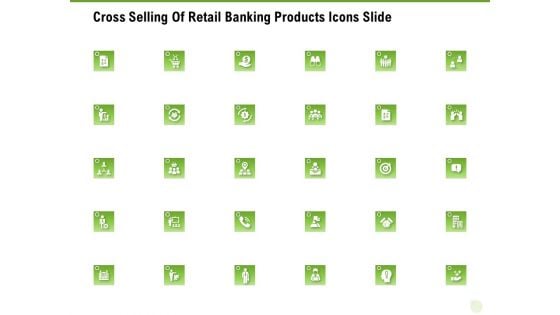 Cross Selling Of Retail Banking Products Icons Slide Ppt Infographic Template Show PDF